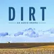 Dirt - An Audio Drama artwork