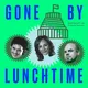 Gone By Lunchtime artwork