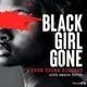 Black Girl Gone: A True Crime Podcast artwork