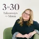 3 in 30 Takeaways for Moms artwork