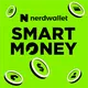 NerdWallet's Smart Money Podcast artwork