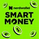 NerdWallet's Smart Money Podcast artwork