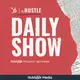 The Hustle Daily Show artwork