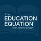 The Education Equation with Jeremy Singer artwork