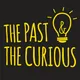 The Past and The Curious: A History Podcast for Kids and Families artwork
