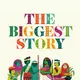 The Biggest Story artwork