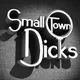 Small Town Dicks artwork