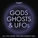 Gods, Ghosts & UFOs artwork