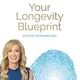 Your Longevity Blueprint artwork