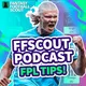 Fantasy Football Scout - FPL Tips artwork