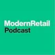 The Modern Retail Podcast artwork