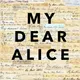 My Dear Alice artwork