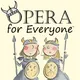 Opera For Everyone artwork