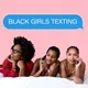 Black Girls Texting artwork