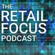 The Retail Focus Podcast artwork