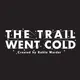 The Trail Went Cold artwork