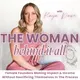 The Woman Behind It All | Women-Owned Business, Work-Life Balance, Relationship Advice, Gene Keys, Human Design, Small Business, Overwhelm, Attachment Styles, Shadow Work, Financial Freedom artwork