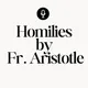 Sunday and Daily Mass Homilies by Fr. Aristotle artwork