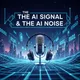 The AI Signal & The AI Noise artwork