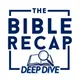 The Bible Recap Deep Dive artwork