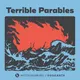 Terrible Parables artwork