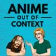 Anime Out of Context artwork