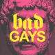 Bad Gays artwork