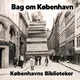 Bag om København artwork