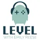 Level with Emily Reese artwork