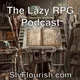 The Lazy RPG Podcast - D&D and RPG News and GM Prep from Sly Flourish artwork