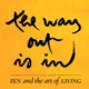 The Way Out Is In artwork