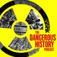 The Dangerous History Podcast artwork