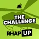 The Challenge RHAP-up | Rob has a Podcast artwork