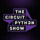 The CircuitPython Show artwork