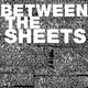 Between The Sheets artwork