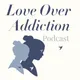 Love Over Addiction artwork