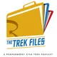 The Trek Files: A Roddenberry Star Trek Podcast artwork