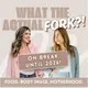 What The Actual Fork Podcast artwork