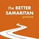 The Better Samaritan Podcast artwork