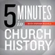5 Minutes in Church History with Stephen Nichols artwork
