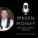 Maven Money Personal Finance Podcast artwork