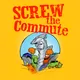 Screw The Commute Podcast artwork