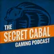 The Secret Cabal Gaming Podcast artwork