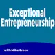 Exceptional Entrepreneurship -Interviews with venture capitalists, entreprenurs, startups, executives, CEOS and more artwork