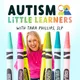The Autism Little Learners Podcast artwork