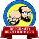 Reformed Brotherhood | Reformed Theology and Brotherly Love artwork