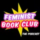 Feminist Book Club: The Podcast artwork