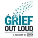 Grief Out Loud artwork