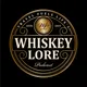 The Whiskey Lore® Podcast artwork