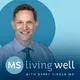 MS Living Well: Key Info from Multiple Sclerosis Experts artwork